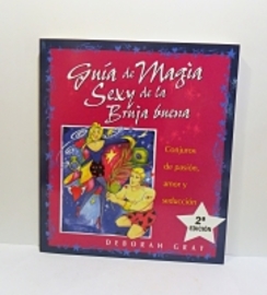 GUÍA DE MAGIA SEXY DE LA BRUJA BUENA